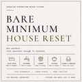 Bare Minimum House Reset