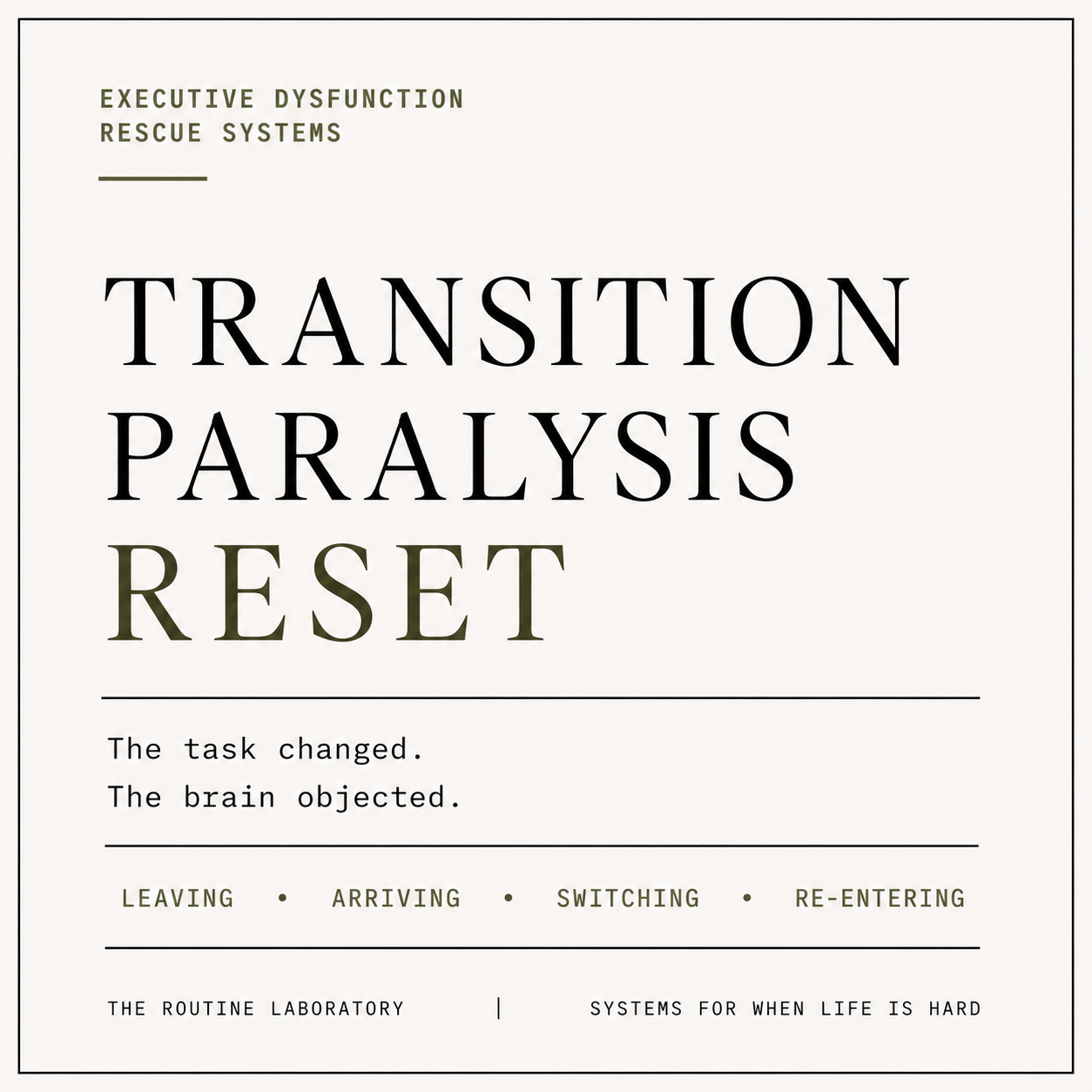 Transition Paralysis Reset