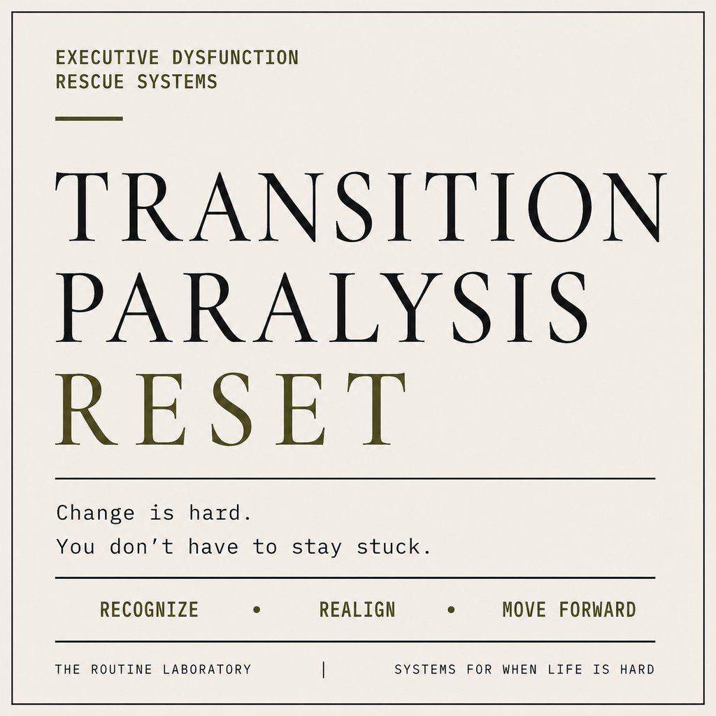 Transition Paralysis Reset