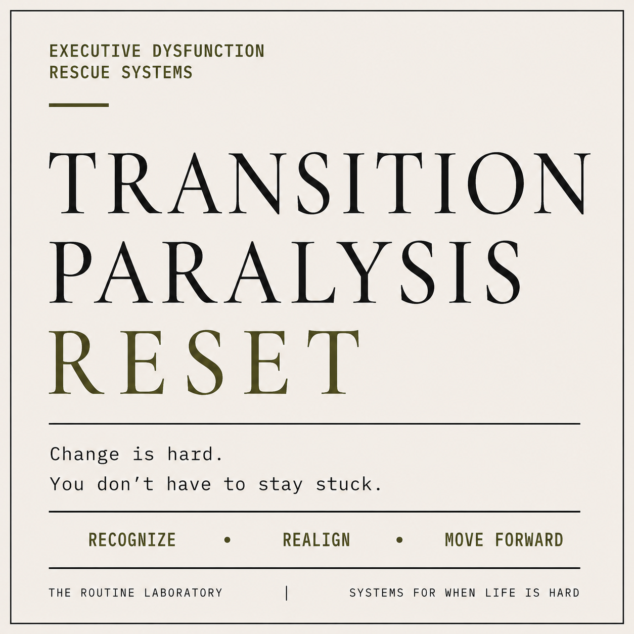 Transition Paralysis Reset
