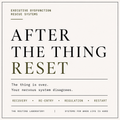 After-The-Thing Reset