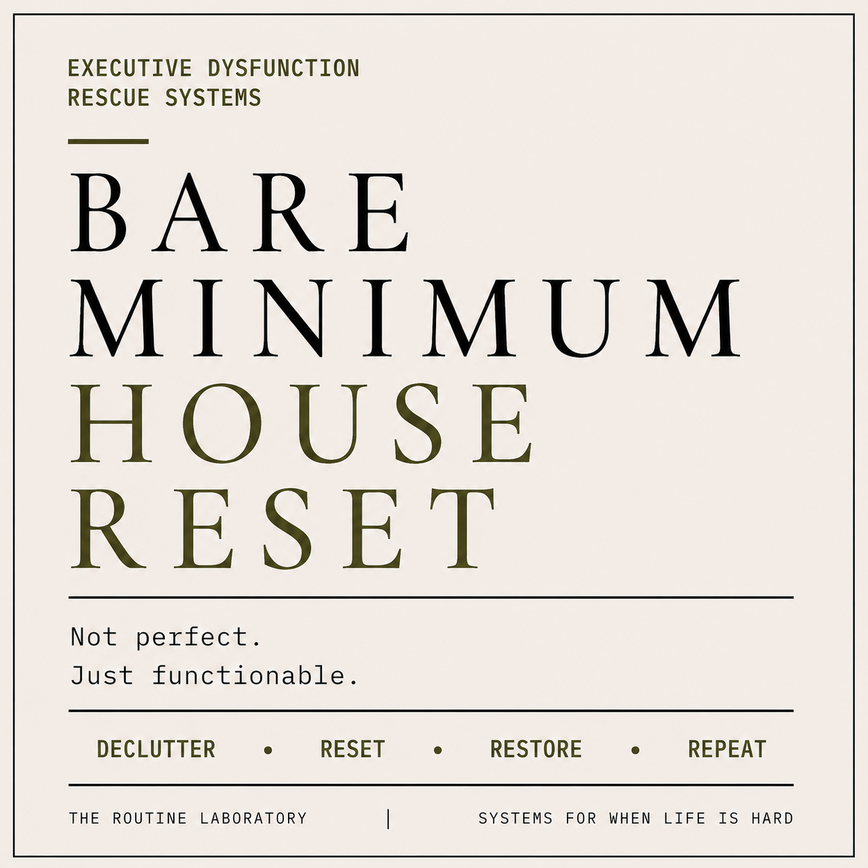 Bare Minimum House Reset