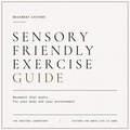 Sensory-Friendly Exercise Guide