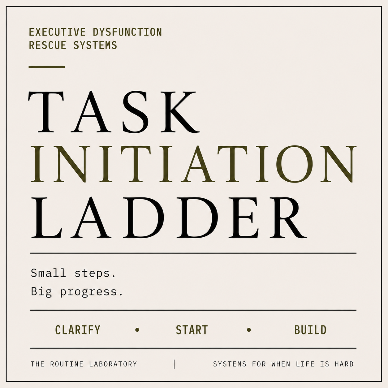 Task Initiation Ladder