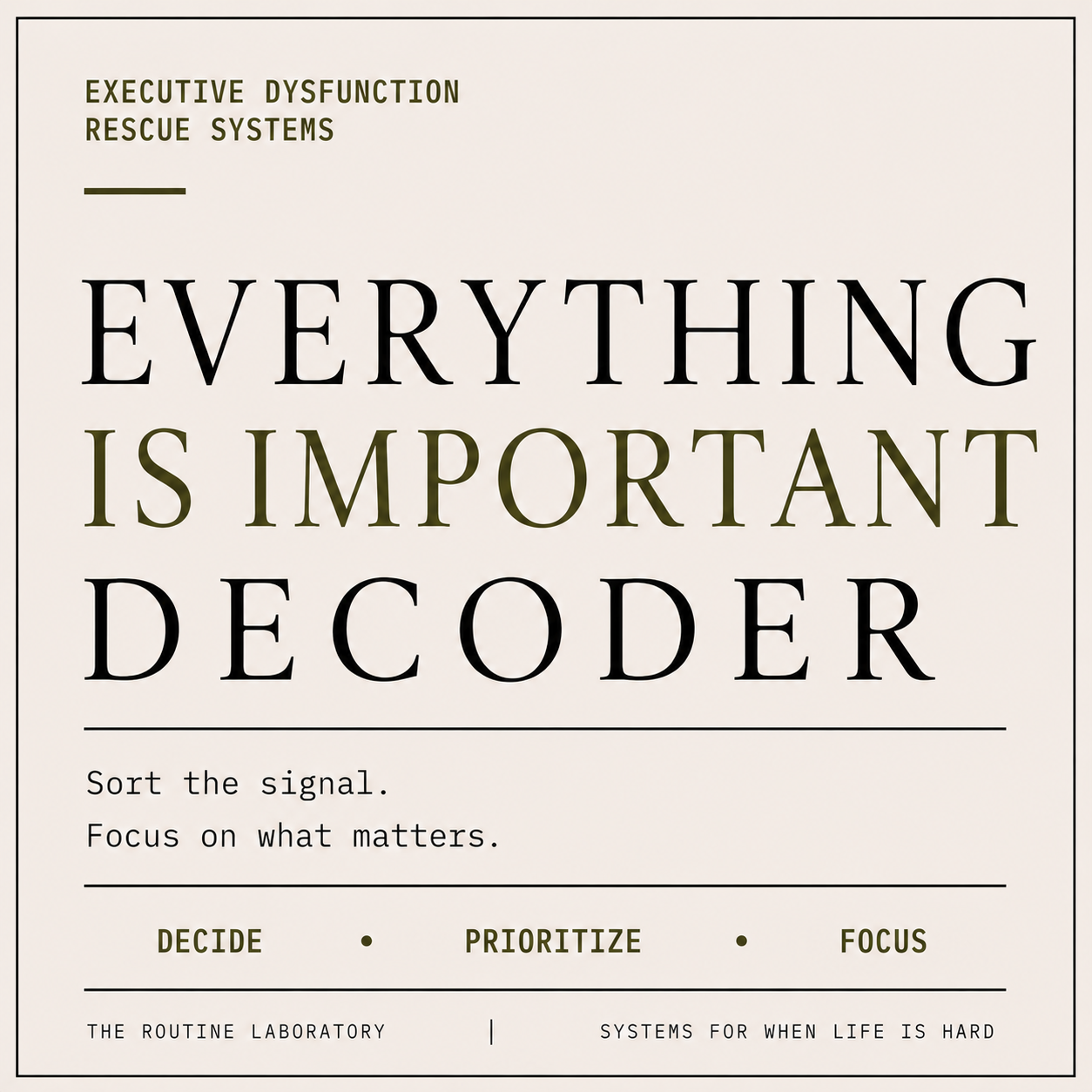 Everything-Is-Important Dilemma
